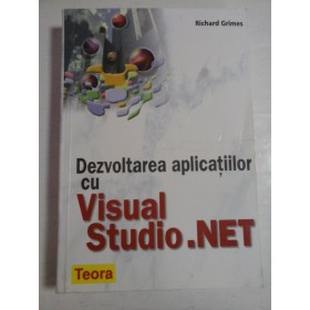 Dezvoltarea aplicatiilor cu Visual Studio.NET  -  Richard Grimes